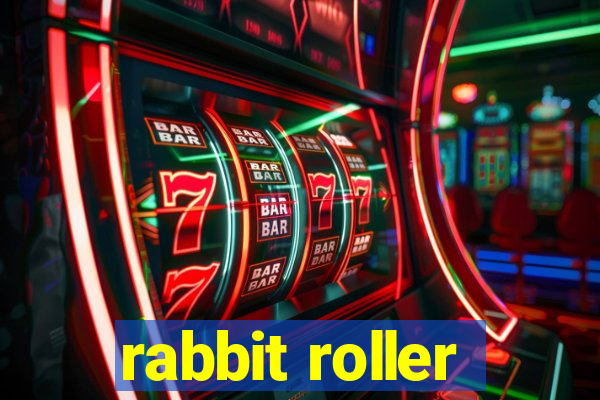 rabbit roller