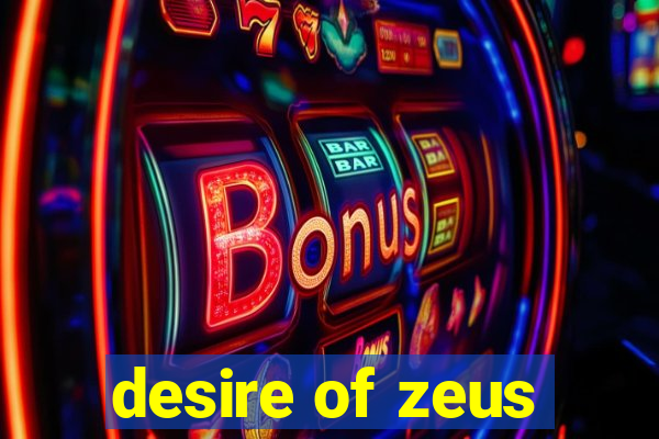 desire of zeus