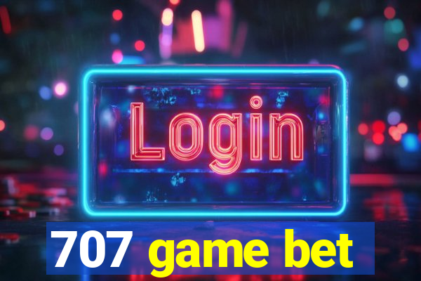 707 game bet