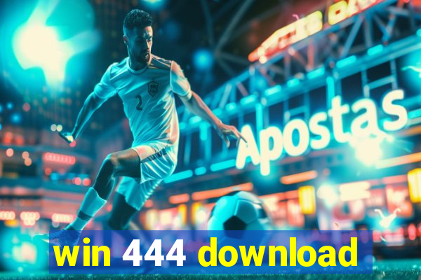 win 444 download