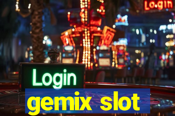 gemix slot