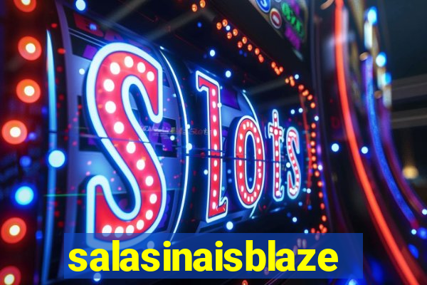 salasinaisblaze