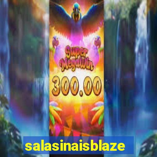 salasinaisblaze