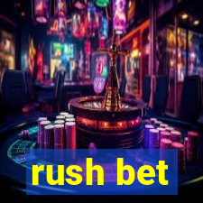 rush bet