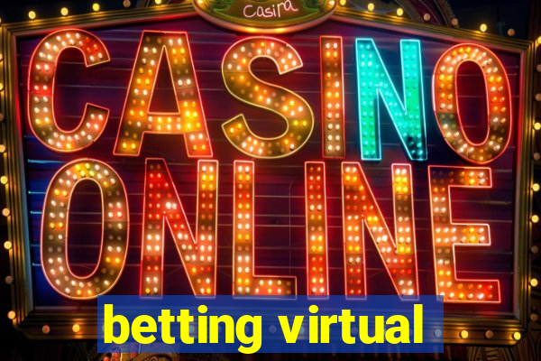 betting virtual