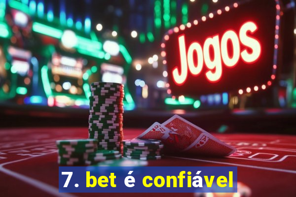 7. bet é confiável