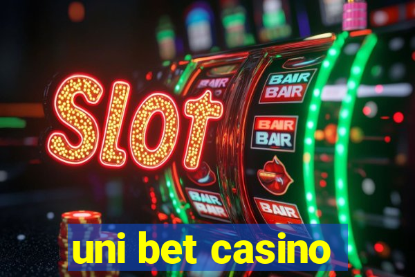 uni bet casino