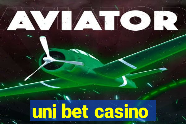 uni bet casino