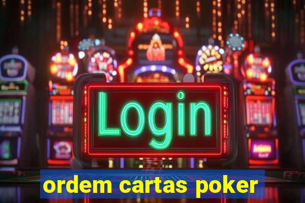 ordem cartas poker