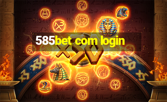 585bet com login