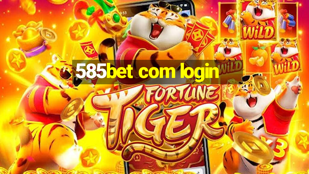 585bet com login