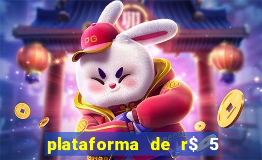 plataforma de r$ 5 jogo do tigrinho