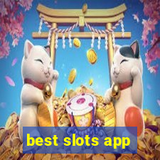 best slots app