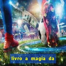 livro a magia da sobrevivência pdf download grátis