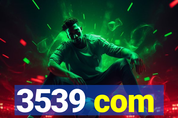 3539 com