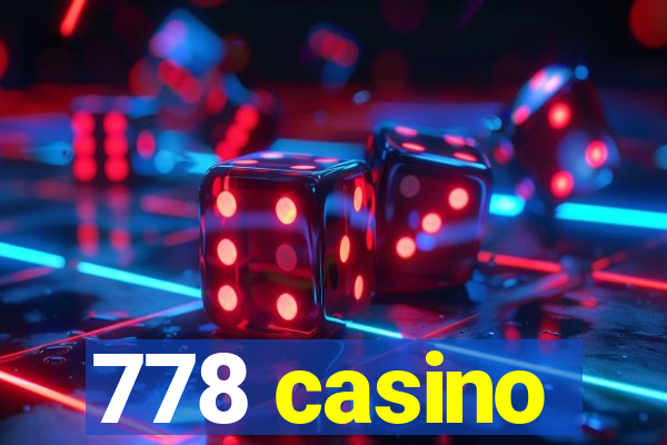 778 casino