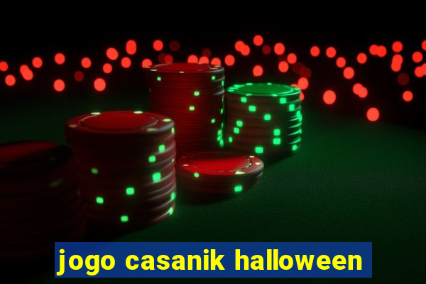 jogo casanik halloween