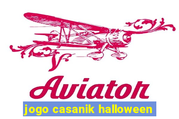 jogo casanik halloween