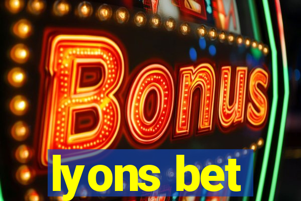 lyons bet