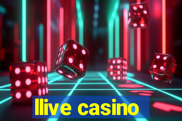 llive casino