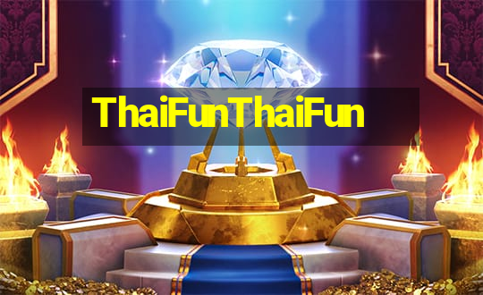 ThaiFunThaiFun