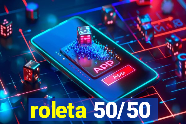 roleta 50/50