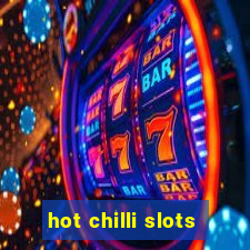 hot chilli slots