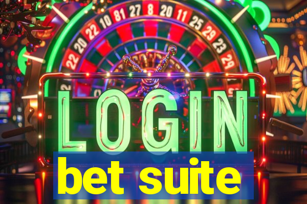 bet suite