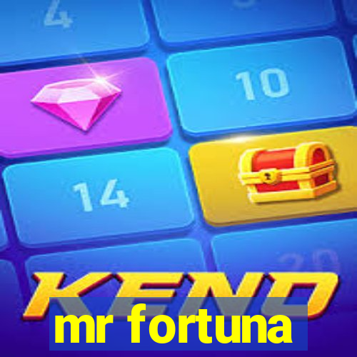 mr fortuna