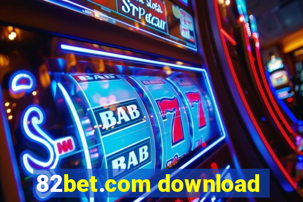 82bet.com download