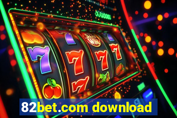 82bet.com download