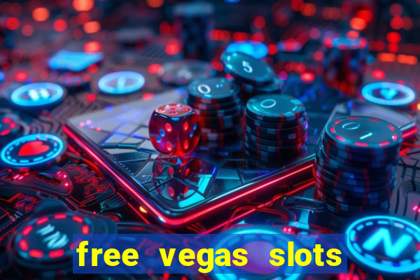 free vegas slots to play