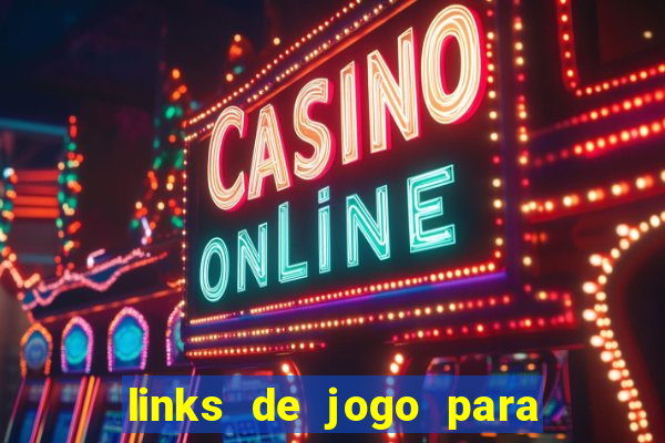 links de jogo para ganhar dinheiro