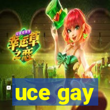 uce gay