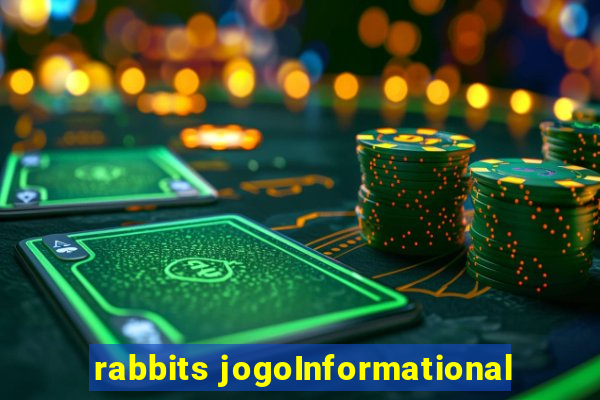 rabbits jogoInformational