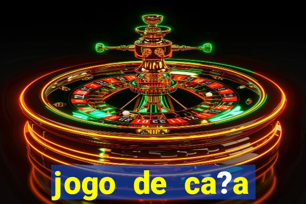 jogo de ca?a níquel valendo dinheiro