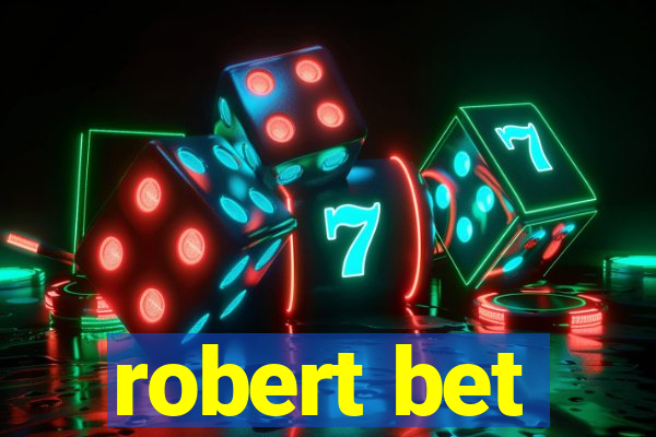 robert bet