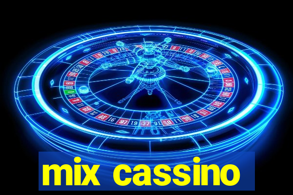 mix cassino