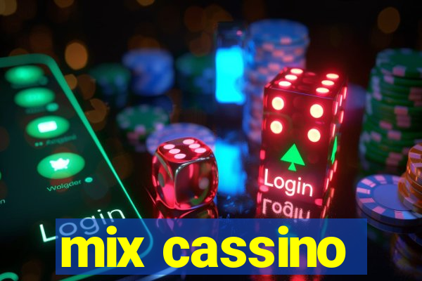 mix cassino