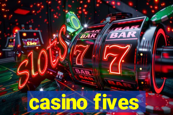 casino fives