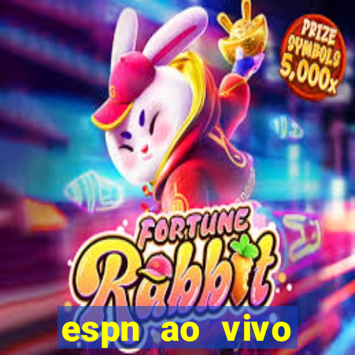 espn ao vivo online grátis