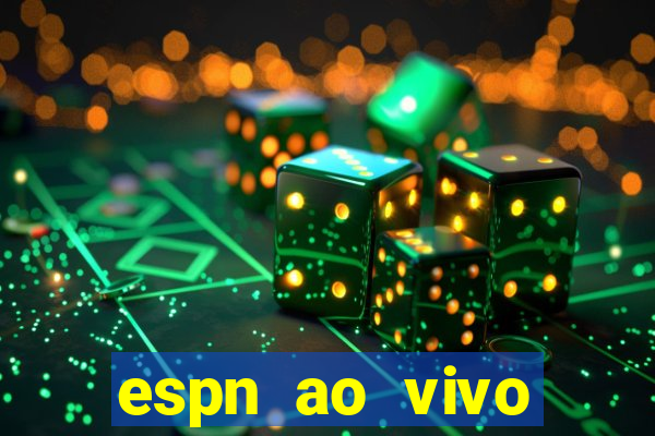 espn ao vivo online grátis