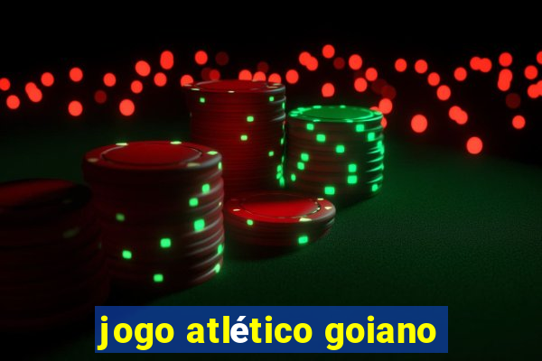 jogo atlético goiano