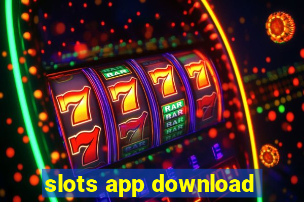 slots app download