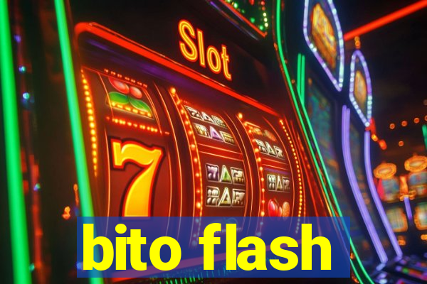 bito flash