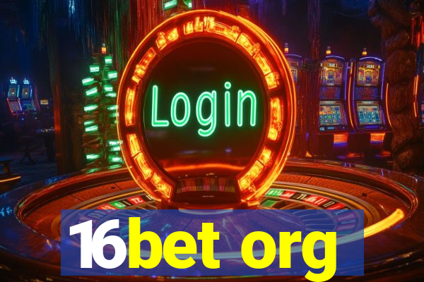 16bet org