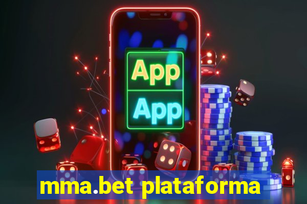 mma.bet plataforma