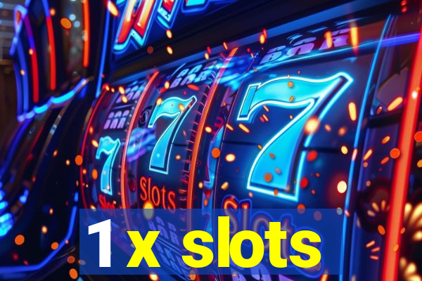 1 x slots