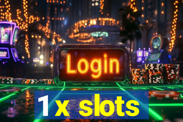 1 x slots