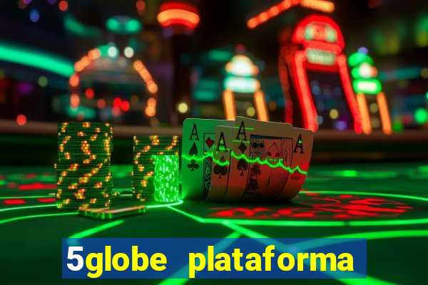 5globe plataforma de jogos